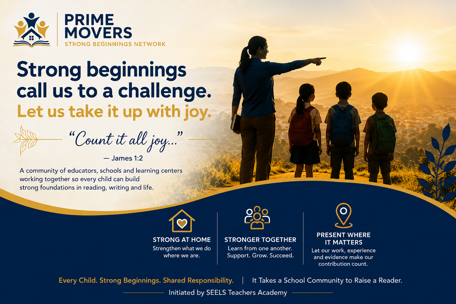 Prime Movers Strong Beginnings Network — Strong beginnings call us to a challenge. Let us take it up with joy.